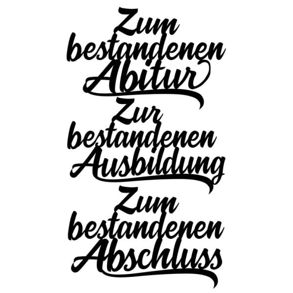Stanzschablonen, Schriften, Zum bestandenen Abschluss, 4,4cm bis 8,1cm, 3 Stück