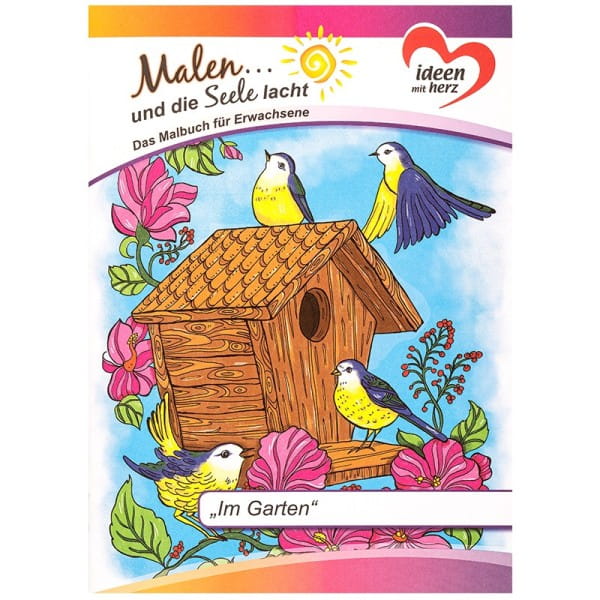 Malbuch: Malen... und die Seele lacht "Im Garten", DIN A4, 10 Seiten