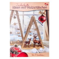 Anleitungsheft "Zauberhafte Ideen mit Holzstäbchen", DIN A4